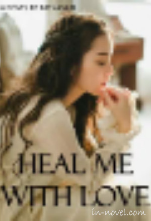 HEAL ME WITH LOVE