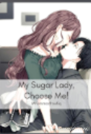 My Sugar Lady, Chosse Me!