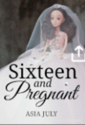 Sixteen and Pregnant
