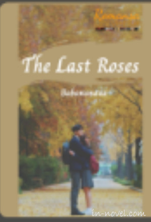 The Last Roses