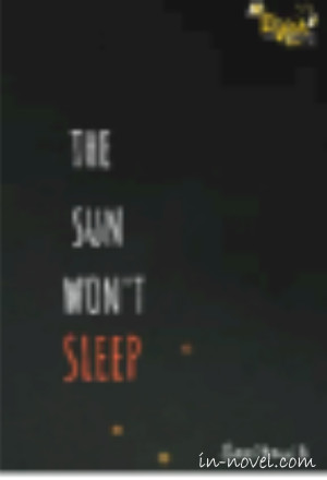 The Sun Won't Sleep