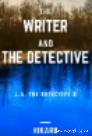 THE WRITER AND THE DETECTIVE